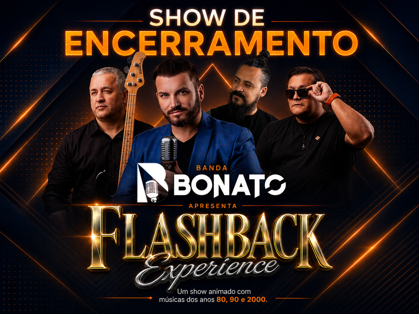 Show de encerramento: Banda Bonato apresenta Flashback Experience